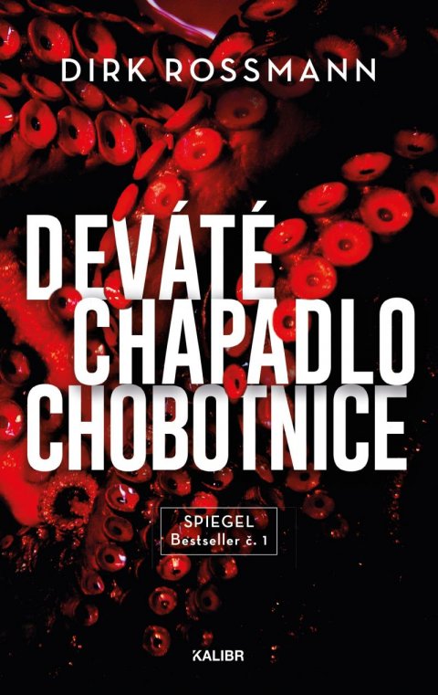 Rossmann Dirk: Deváté chapadlo chobotnice Rossmann Dirk: Deváté chapadlo chobotnice