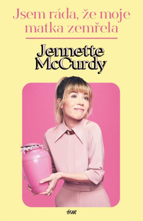 McCurdy Jennette: Jsem ráda, že moje matka zemřela McCurdy Jennette: Jsem ráda, že moje matka zemřela