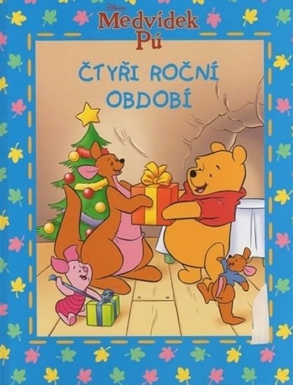 Maxtone-Graham Ysenda: Medvídek Pú: Čtyři roční období
