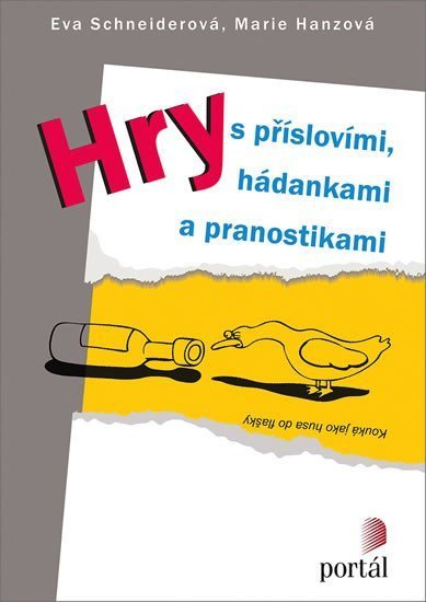 Schneiderová Eva: Hry s příslovími, hádankami a pranostikami