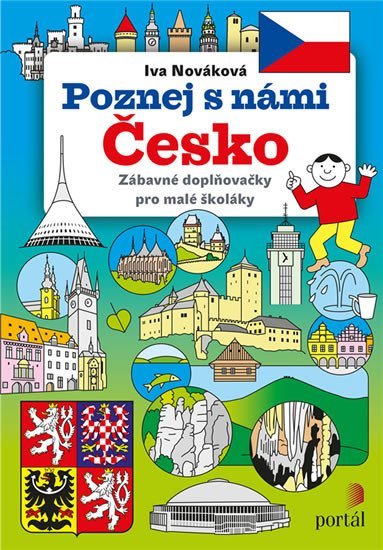 Nováková Iva: Poznej s námi Česko - Zábavné doplňovačky pro malé školáky Nováková Iva: Poznej s námi Česko - Zábavné doplňovačky pro malé školáky