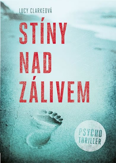 Clarkeová Lucy: Stíny nad zálivem Clarkeová Lucy: Stíny nad zálivem