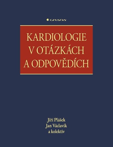 Plášek Jiří: Kardiologie v otázkách a odpovědích