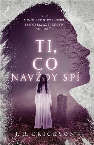 : Ti, co navždy spí