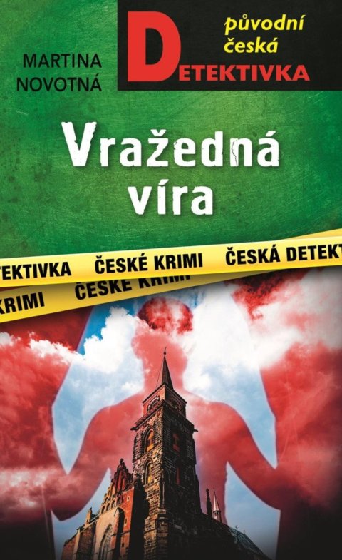 Novotná Martina: Vražedná víra Novotná Martina: Vražedná víra