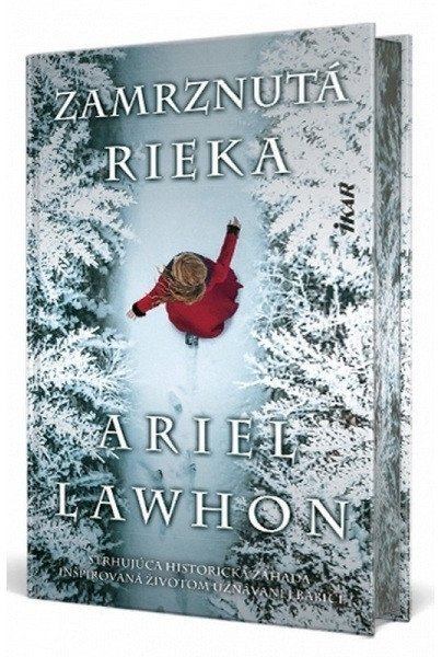 Lawhon Ariel: Zamrznutá rieka (slovensky)