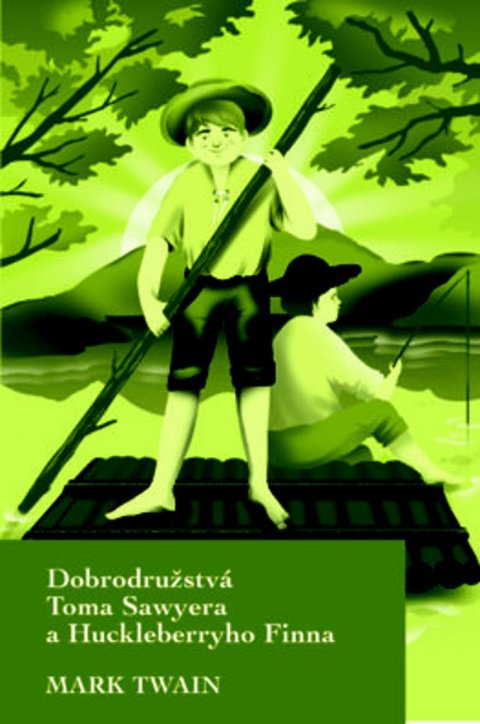 Twain Mark: Dobrodružstvá Toma Sawyera a Huckleberryho Finna (slovensky)