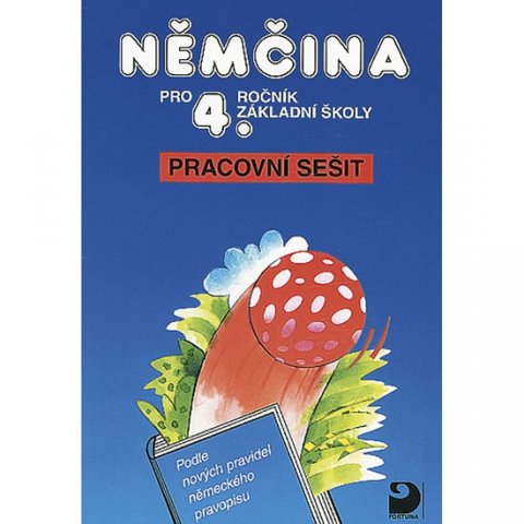 Maroušková Marie: Němčina pro 4. ročník ZŠ - Pracovní sešit