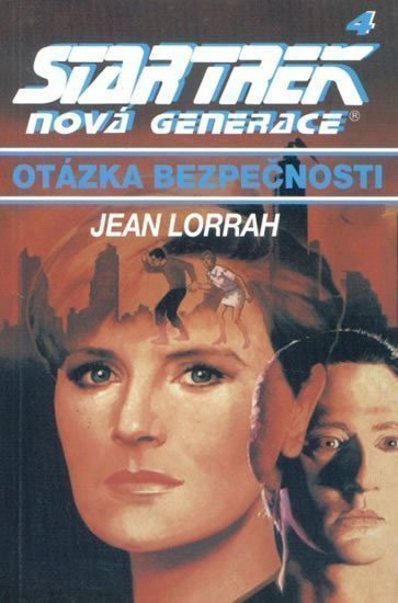 Lorrah Jean: Star Trek: Nová generace 4: Otázka bezpečnosti