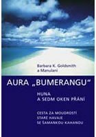 kolektiv autorů: Aura Bumerangu - Huna a Sedm oken přání
