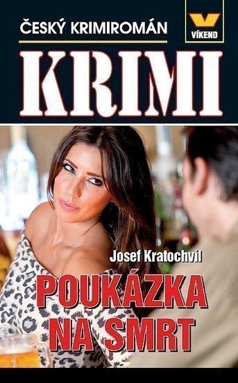Kratochvíl Josef: Krimi - Poukázka na smrt - Český krimiromán