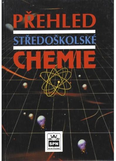 Vacík Jiří: Přehled středoškolské chemie Vacík Jiří: Přehled středoškolské chemie