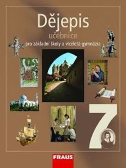 kolektiv autorů: Dějepis 7 pro ZŠ a víceletá gymnázia - Učebnice