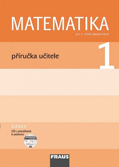 kolektiv autorů: Matematika 1 pro ZŠ - příručka učitele + CD kolektiv autorů: Matematika 1 pro ZŠ - příručka učitele + CD