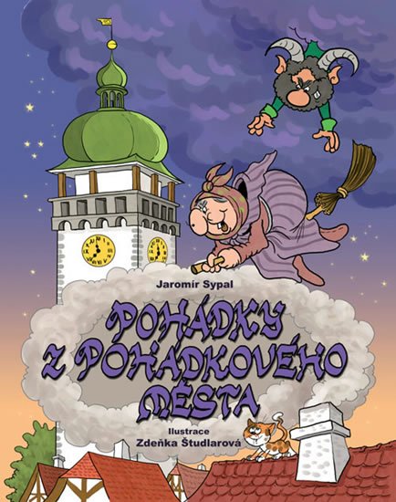 Sypal Jaromír: Pohádky z pohádkového města