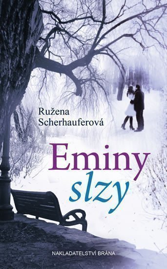Scherhauferová Růžena: Eminy slzy
