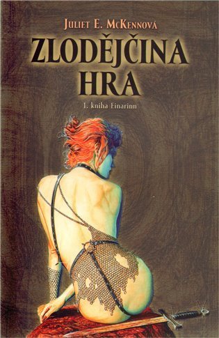 McKennová Juliet E.: Zlodějčina hra - Einarinn 1.