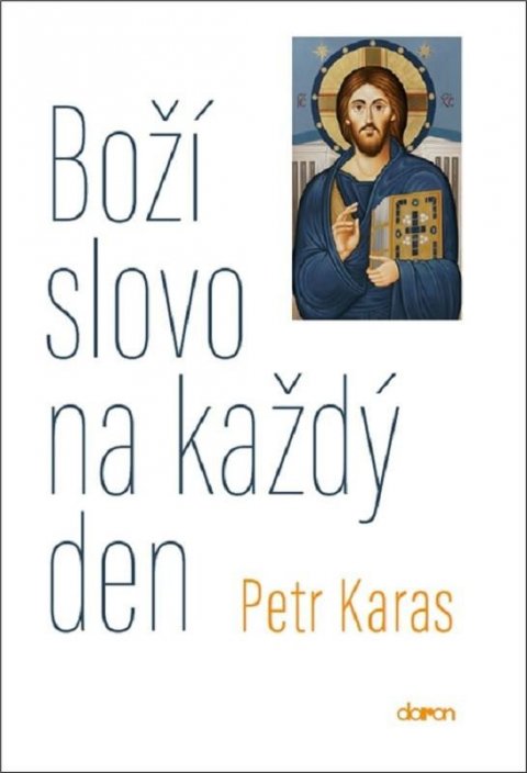 Karas Petr: Boží slovo na každý den Karas Petr: Boží slovo na každý den