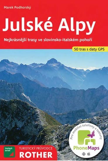 Podhorský Marek: WF 9 Julské Alpy - Rother, 6. vydání / turistický průvodce