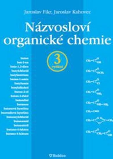 Fikr Jaroslav, Kahovec Jaroslav,: Názvosloví organické chemie