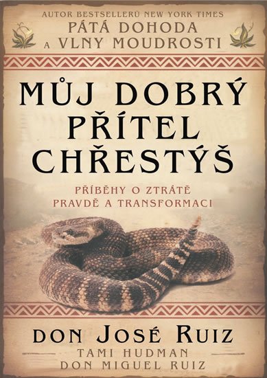Ruiz Don Jose: Můj dobrý přítel chřestýš