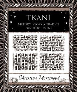 Martinová Christina: Tkaní