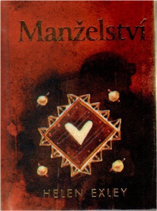 Exleyová Helen: Manželství