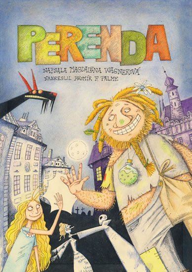 Wagnerová Magdalena: Perenda Wagnerová Magdalena: Perenda