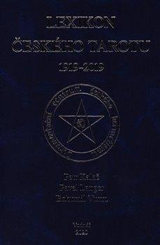 Kalač Pavel: Lexikon českého tarotu 1919 - 2019