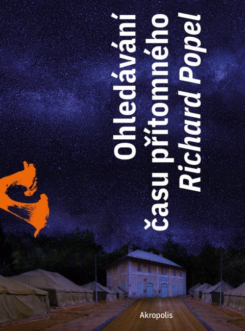 Fučík Ondřej: Ohledávání času přítomného Fučík Ondřej: Ohledávání času přítomného