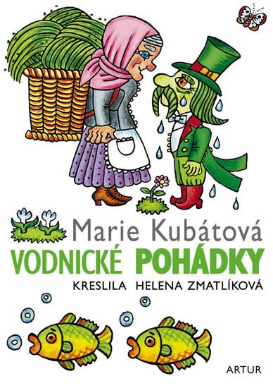 Kubátová Marie: Vodnické pohádky Kubátová Marie: Vodnické pohádky