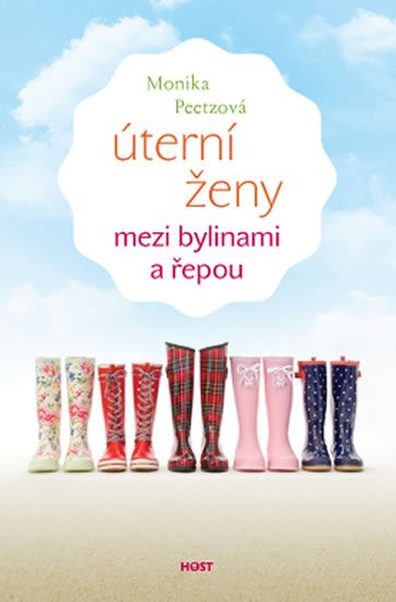Peetzová Monika: Úterní ženy mezi bylinami a řepou