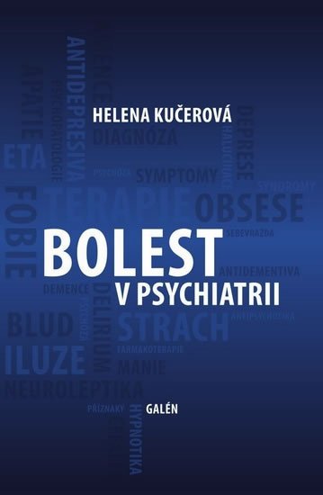 Bragdon Allen D., Gamon David: Bolest v psychiatrii Bragdon Allen D., Gamon David: Bolest v psychiatrii