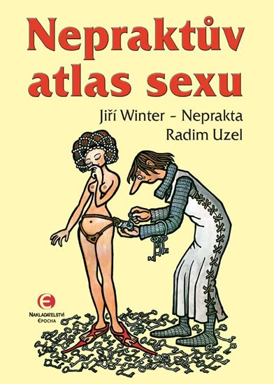 Uzel Radim: Nepraktův atlas sexu Uzel Radim: Nepraktův atlas sexu