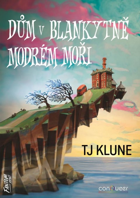 Klune TJ: Dům v blankytně modrém moři