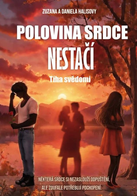 : Polovina srdce nestačí - Tíha svědomí