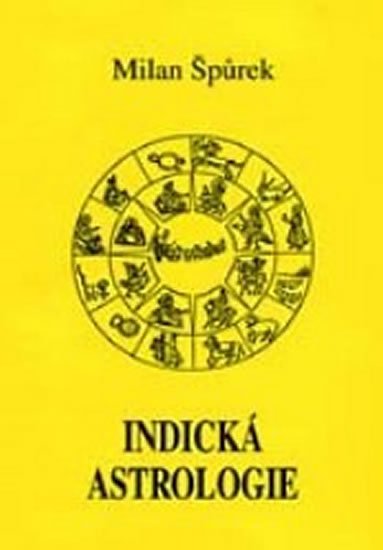 Špůrek Milan: Indická astrologie