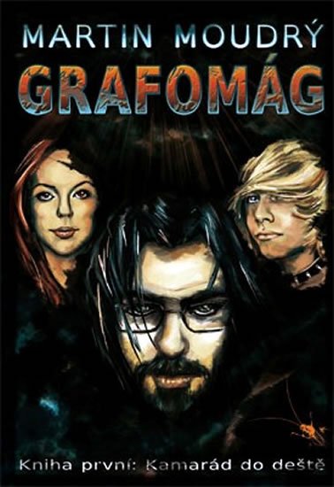 Moudrý Martin: Grafomág 1 - Kamarád do deště Moudrý Martin: Grafomág 1 - Kamarád do deště