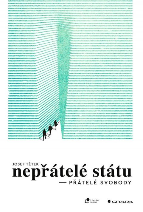 Tetěk Josef: Nepřátelé státu - přátelé svobody