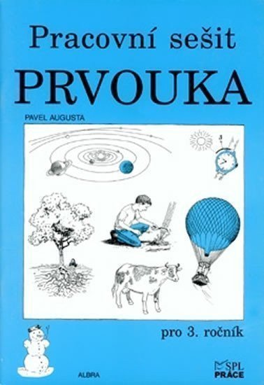 Augusta Pavel: Prvouka pro 3. ročník - Pracovní sešit