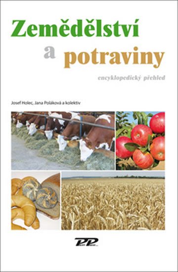 Holec Josef: Zemědělství a potraviny - Encyklopedický předhled