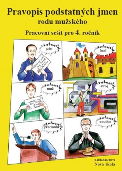 Polnická Marie: Pravopis podstatných jmen rodu mužského – pracovní sešit pro 4. ročník Polnická Marie: Pravopis podstatných jmen rodu mužského – pracovní sešit pro 4. ročník