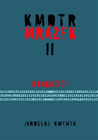 Kmenta Jaroslav: Kmotr Mrázek II. - Krakatice - brož. Kmenta Jaroslav: Kmotr Mrázek II. - Krakatice - brož.
