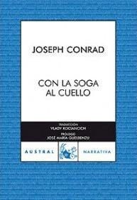 Conrad Joseph: Con La Soga Al Cuello