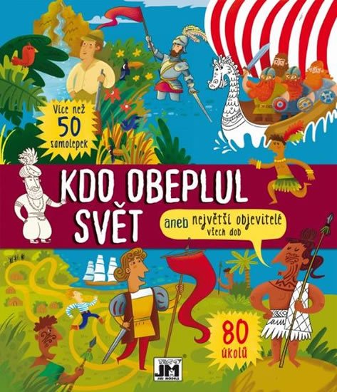 neuveden: Kdo obeplul svět aneb Největší objevitelé všech dob