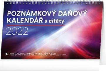 neuveden: Kalendář 2022 stolní: Poznámkový daňový s citáty, 25 × 14,5 cm