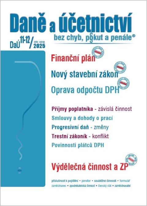 Děrgel Martin: DaÚ 11-12/2025 Finanční plán - Nový stavební zákon, Oprava odpočtu DPH