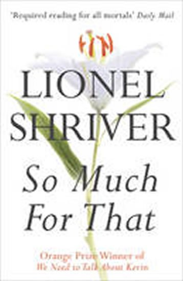 Shriverová Lionel: So Much For That