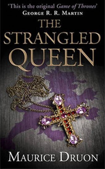 Druon Maurice: The Iron King 2: The Strangled Queen