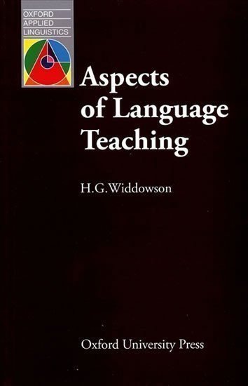 Widdowson Henry G.: Oxford Applied Linguistics Aspects of Language Teaching
